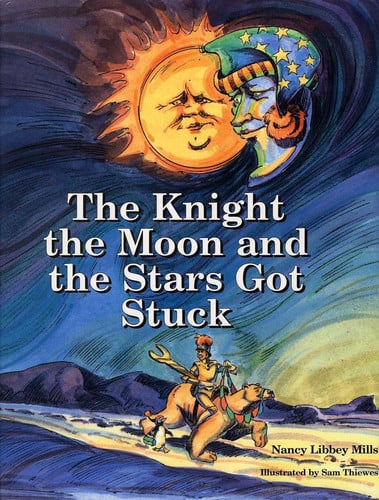 The Knight the Moon and the Stars Got Stuck (Knight the Moon & the Stars Got Stuck)
