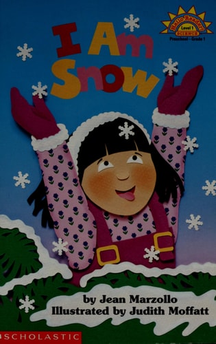 Hello Science Reader, Level 1: I Am Snow