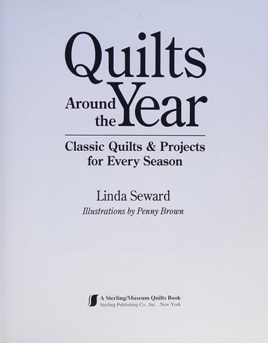 Quilts Around the Year: Classic Quilts & Projects for Every Season
