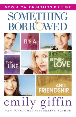 Something Borrowed: A Novel