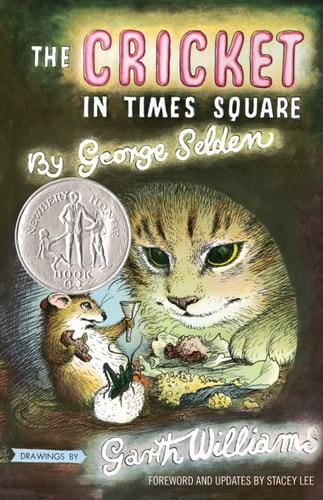The Cricket in Times Square Revised and Updated Edition with Foreword by Stacey Lee