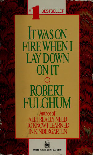 It Was On Fire When I Lay Down On It