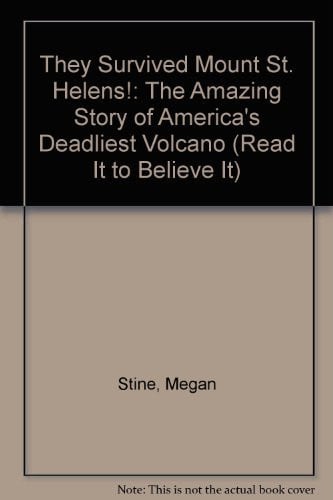 They Survived Mt. St. Helens (Read It to Beleive It)