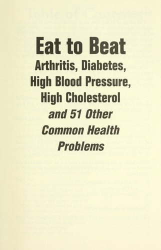 Eat to Beat Arthritis, Diabetes, High Blood Pressure, High Cholesterol and 51 O by FC&A Medical Publishing (2004-05-04)
