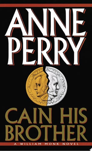 Cain His Brother (William Monk Novels)
