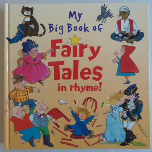 My Big Book of Fairy Tales in Rhyme!