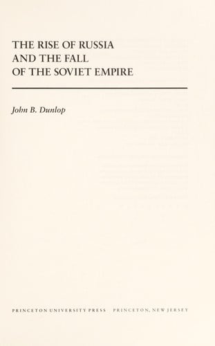 The Rise of Russia and the Fall of the Soviet Empire