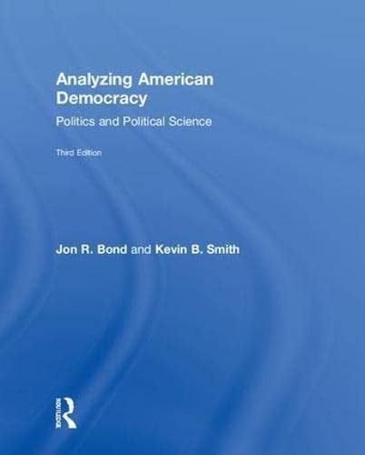 Analyzing American Democracy: Politics and Political Science