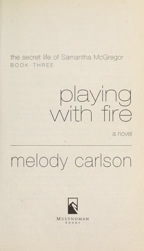 Playing with Fire (The Secret Life Samantha McGregor, Book 3)