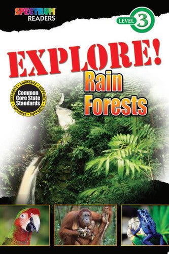 EXPLORE! Rain Forests Level 3