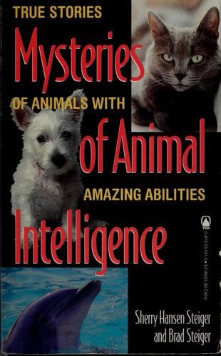 Mysteries of Animal Intelligence: True Stories of Animals with Amazing Abilities
