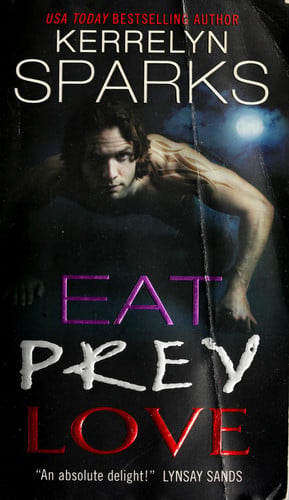 Eat Prey Love (Love at Stake)