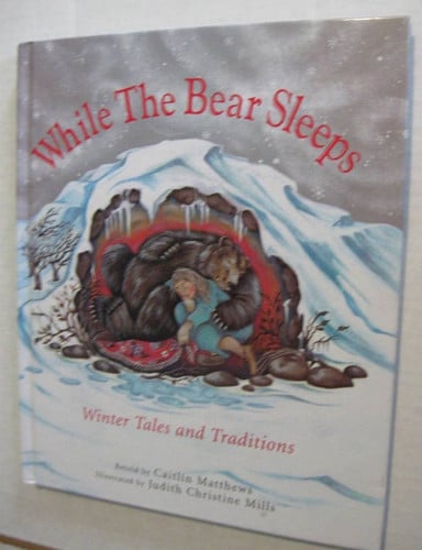While the Bear Sleeps: Winter Tales and Traditions