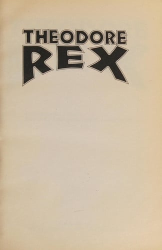 Theodore Rex Digest