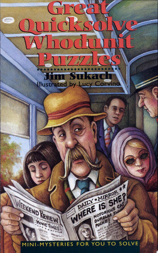 Great Quicksolve Whodunit Puzzles: Mini-Mysteries for You to Solve