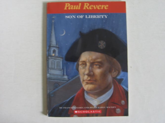 Paul Revere, Son of Liberty