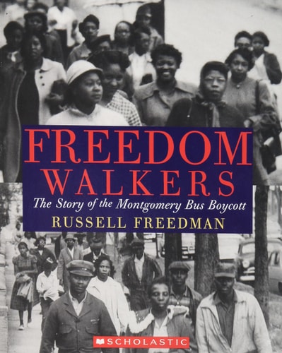 Freedom Walkers The Story of the Montgomery Bus Boycott