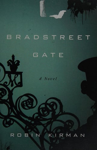 Bradstreet Gate: A Novel