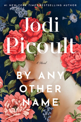 By Any Other Name A Novel