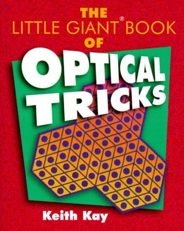 The Little Giant Book of Optical Tricks