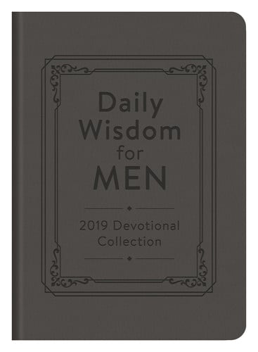 Daily Wisdom for Men 2019 Devotional Collection