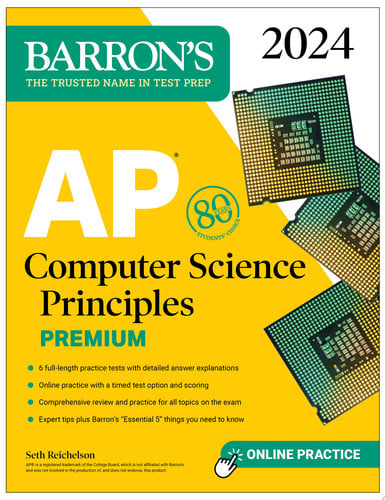 AP Computer Science Principles Premium, 2024: 6 Practice Tests + Comprehensive Review + Online Practice (Barron's AP)