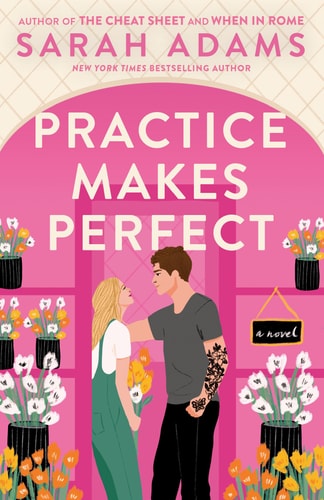 Practice Makes Perfect A Novel