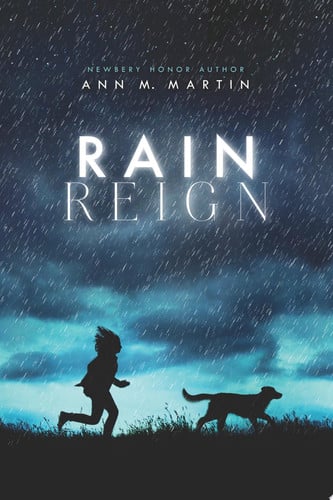 Rain Reign (Ala Notable Children's Books. Middle Readers)