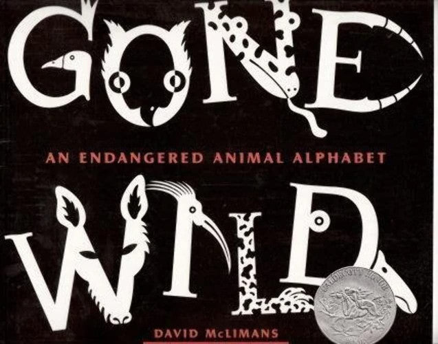 Gone Wild, an Endangered Animal Alphebet (Scholastic) by McLimans, David (2007) Paperback