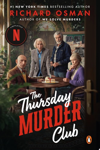 The Thursday Murder Club (Netflix Tie-In) A Novel
