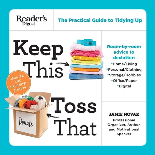 Keep This Toss That - Updated and Expanded The Practical Guide to Tidying Up