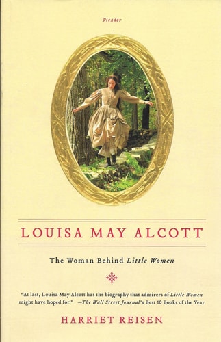 Louisa May Alcott The Woman Behind Little Women