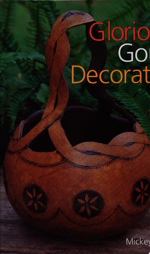 Glorious Gourd Decorating