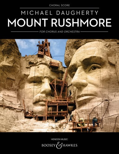 Mount Rushmore for Chorus and Orchestra: Choral Score