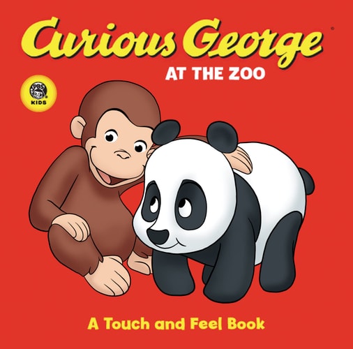 Curious George at the Zoo A Touch and Feel Book