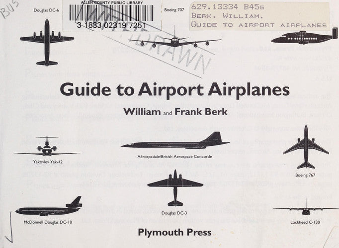 Guide to Airport Airplanes: An Illustrated Handbook Allowing Rapid Identification by Amateur Observers of Airlines Flown by Major Airlines
