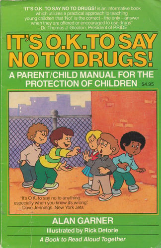 It's O.K. to Say No to Drugs