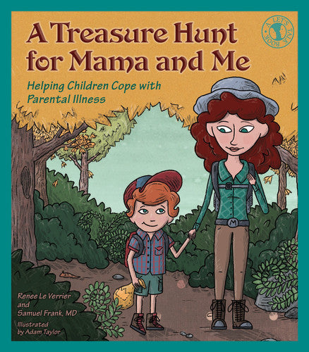 A Treasure Hunt for Mama and Me: Helping Children Cope with Parental Illness (Let's Talk)