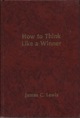 How to Think Like a Winner