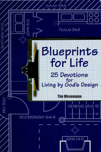 Blueprints for Life: 25 Devotions for Living by God's Design