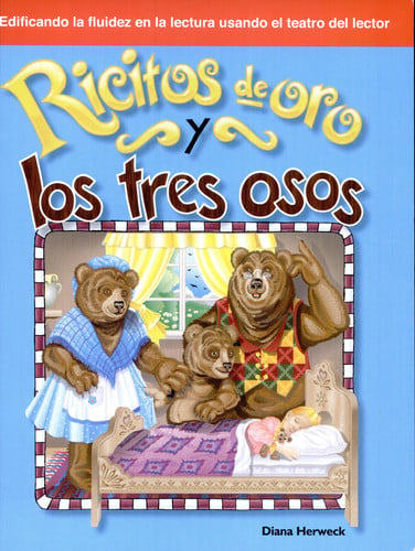 Ricitos de Oro y los Tres Osos: Folk and Fairy Tales (Building Fluency Through Reader's Theater)