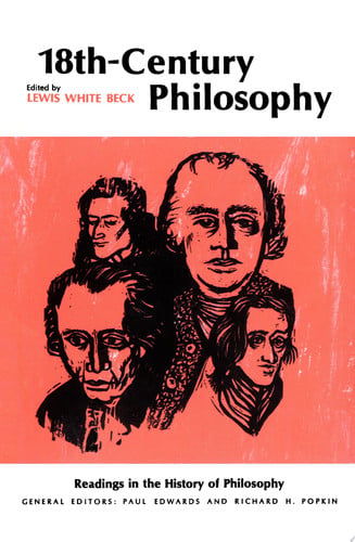 Eighteenth-Century Philosophy (Readings in the History of Philosophy)