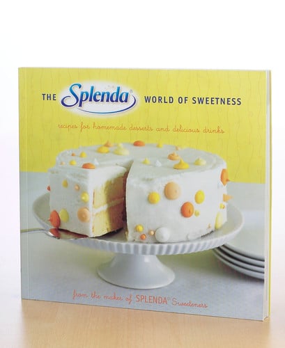 The SPLENDA World of Sweetness: Recipes for Homemade Desserts and Delicious Drinks