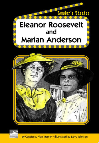 Eleanor Roosevelt and Marian Anderson (Reader's Theater)