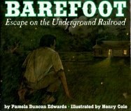 Barefoot: Escape On The Underground Railroad