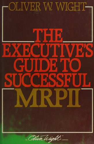 Executive's Guide to Successful Mrp II