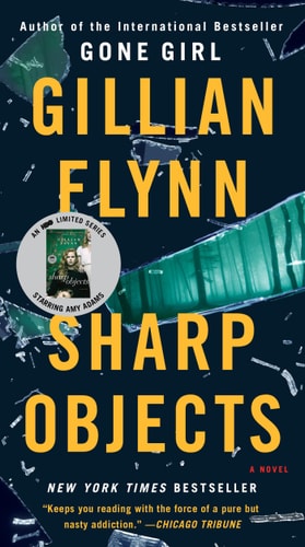 Sharp Objects A Novel