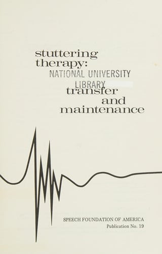Stuttering Therapy Transfer and Maintenance