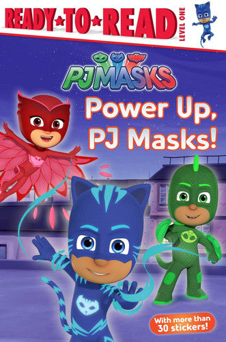 Power Up, PJ Masks! Ready-to-Read Level 1