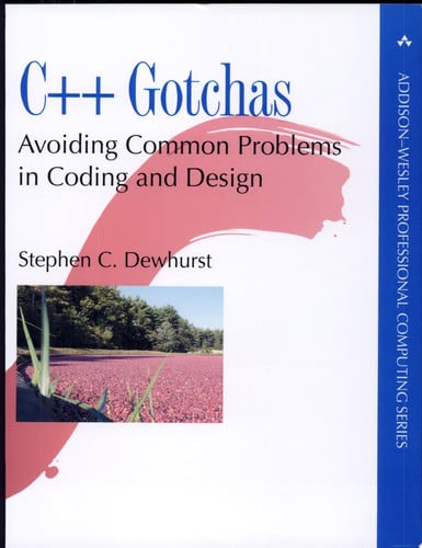 C++ Gotchas: Avoiding Common Problems in Coding and Design